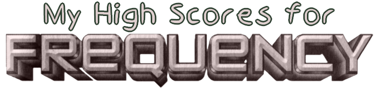 My High Scores for FreQuency
